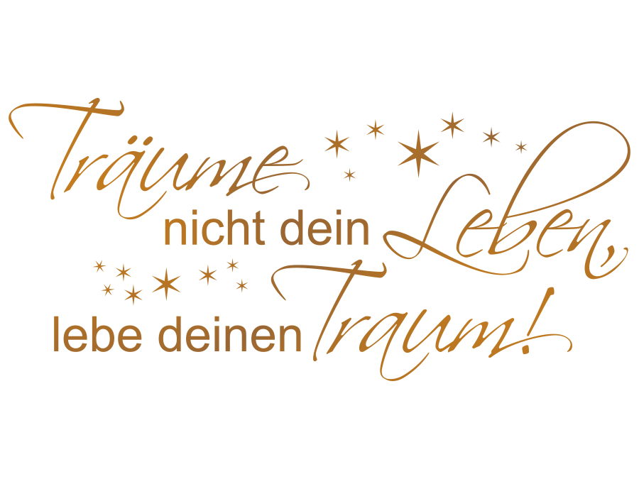 Wandtattoo Lebe deinen Traum! 200 x 91 cm WT-0069