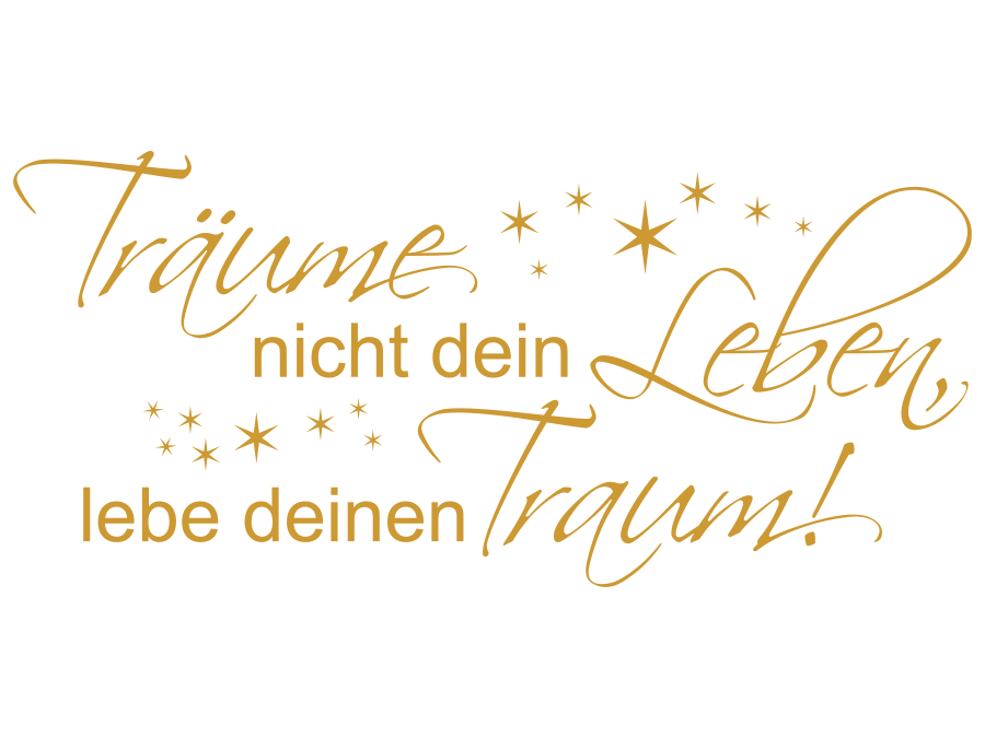 Wandtattoo Lebe deinen Traum! 120 x 55 cm WT-0067